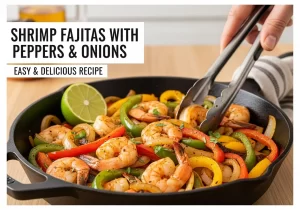 Shrimp Fajitas
